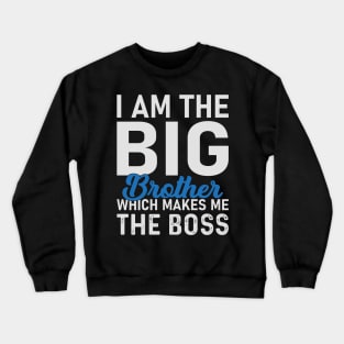 my big brother is like my father Crewneck Sweatshirt